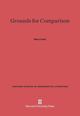 Grounds for Comparison - Levin, Harry