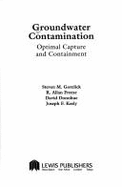 Groundwater Contamination Optimal Capture and Containment - Gorelick, Steven M, and Freeze, R a, and Donohue, David