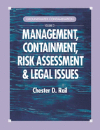 Groundwater Contamination, Volume II: Management, Containment, Risk Assessment and Legal Issues