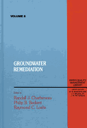 Groundwater Remediation, Volume VIII