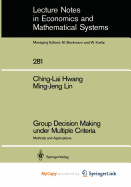 Group Decision Making Under Multiple Criteria