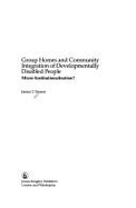 Group Homes and Community Integration of Developmentally Disabled People - Micro-Institutionalisation