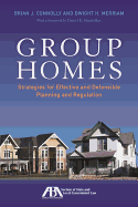 Group Homes: Strategies for Effective and Defensible Planning and Regulation
