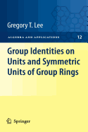 Group Identities on Units and Symmetric Units of Group Rings