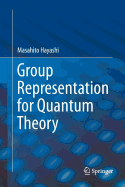 Group Representation for Quantum Theory