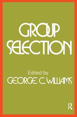 Group Selection - Williams, George C.
