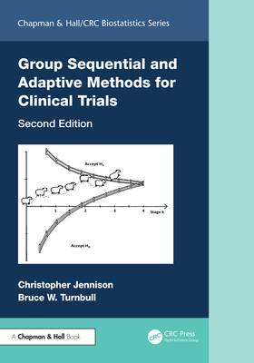 Group Sequential and Adaptive Methods for Clinical Trials - Jennison, Christopher, and Turnbull, Bruce W
