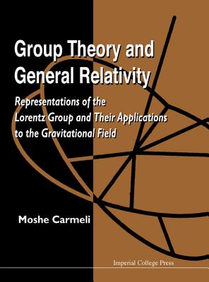 Group Theory and General Relativity - Carmeli Moshe