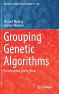 Grouping Genetic Algorithms: Advances and Applications