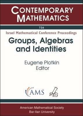 Groups, Algebras and Identities - Plotkin, Eugene (Editor)