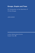 Groups, Graphs and Trees: An Introduction to the Geometry of Infinite Groups