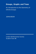 Groups, Graphs and Trees: An Introduction to the Geometry of Infinite Groups