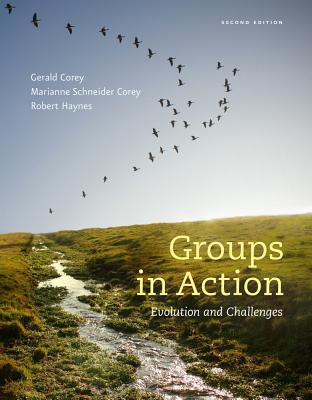 Groups in Action: Evolution and Challenges - Corey, Gerald, and Corey, Marianne Schneider, and Haynes, Robert