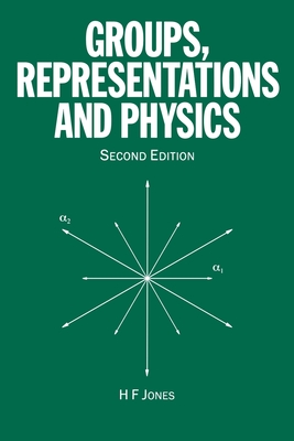 Groups, Representations and Physics - Jones, H F