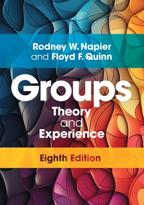Groups: Theory and Experience - Napier, Rodney W., and Quinn, Floyd F., and Gershenfeld, Matti