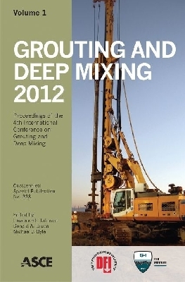 Grouting and Deep Mixing 2012 - Johnsen, Lawrence (Editor), and Bruce, Donald (Editor), and Byle, Michael (Editor)