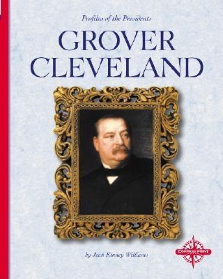 Grover Cleveland - Williams, Jean K