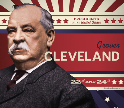 Grover Cleveland - Rumsch, Breann