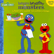 Grover's Guide to Good Eating