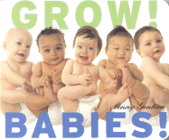 Grow! Babies!