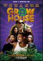 Grow House - DJ Pooh