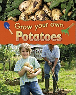 Grow Your Own Potatoes. Helen Lanz