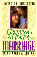 Growing a Healthy Marriag