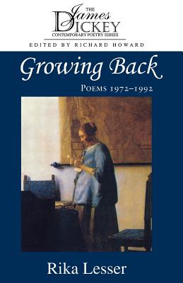 Growing Back: Poems 1972-1992 - Lesser, Rika