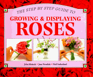 Growing & Displaying Roses - Sutherland, Neil (Photographer)