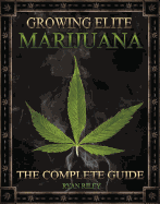Growing Elite Marijuana