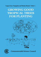 Growing Good Tropical Trees for Planting