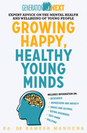 Growing Happy, Healthy Young Minds: Generation Next