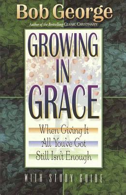 Growing in Grace with Study Guide - George, Bob