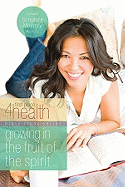 Growing in the Fruit of the Spirit
