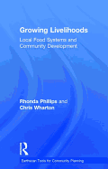 Growing Livelihoods: Local Food Systems and Community Development
