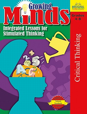 Growing Minds: Integrated Lessons for Stimulated Thinking - Myers, R E