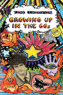 Growing Up In The 60S