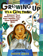 Growing Up: It's a Girl Thing