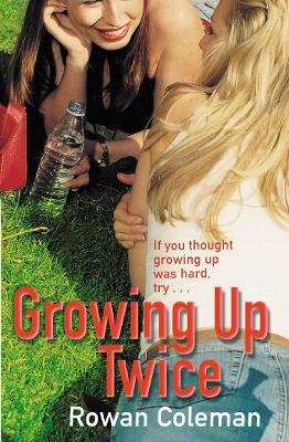 Growing Up Twice - Coleman, Rowan
