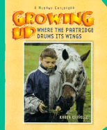 Growing Up Where the Partridge Drums Its Wings