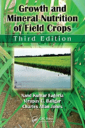 Growth and Mineral Nutrition of Field Crops