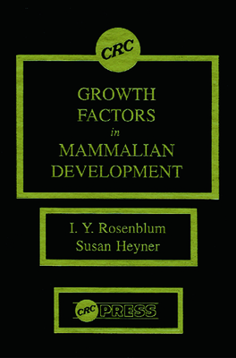 Growth Factors in Mammalian Development - Rosenblum, I Y, and Heyner, Susan