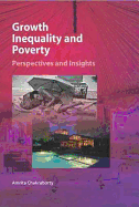 Growth, Inequality & Poverty: Perspectives & Insights