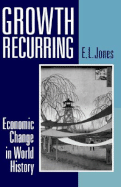 Growth Recurring: Economic Change in World History