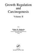 Growth Regulation and Carcinogenesis: Volume 2