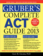 Gruber's Complete ACT Guide