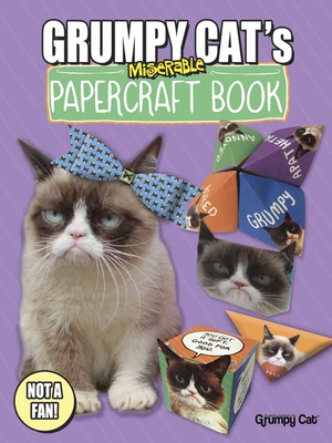 Grumpy Cat's Miserable Papercraft Book - Grumpy Cat, and Bonogofsky-Gronseth, Jimi
