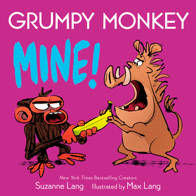Grumpy Monkey Mine! - Lang, Suzanne