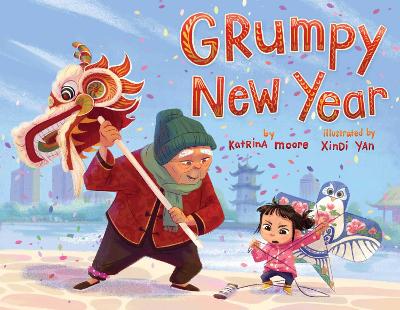 Grumpy New Year - Moore, Katrina, and Yan, Xindi (Illustrator)