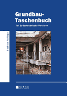 Grundbau Taschenbuch: Geotechische Verfahren